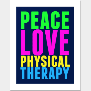 Peace Love Physical Therapy Posters and Art